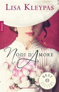 Nodi d'amore - Lisa Kleypas,Annita Conte - ebook