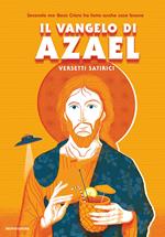 Il vangelo di Azael. Versetti satirici