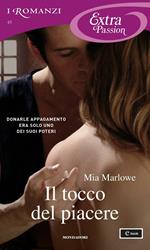 Il tocco del piacere. Touch of seduction