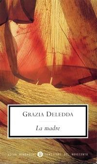 La madre - Grazia Deledda,Vittorio Spinazzola - ebook