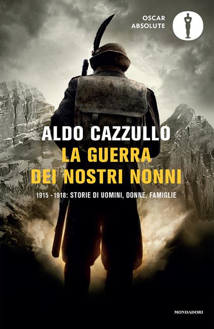 La guerra dei nostri nonni. 1915-1918: storie di uomini, donne, famiglie - Aldo Cazzullo - ebook