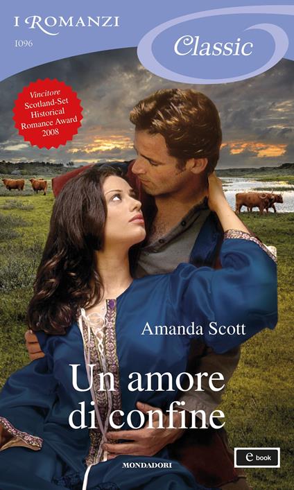 Un amore di confine - Amanda Scott,Cecilia Scerbanenco - ebook