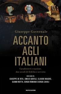 Accanto agli italiani. Carabinieri e nazione, due secoli di fedeltà e servizio - Giuseppe Governali - ebook