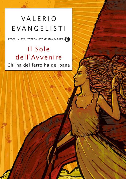 Chi ha del ferro ha del pane. Il sole dell'avvenire. Vol. 2 - Valerio Evangelisti - ebook