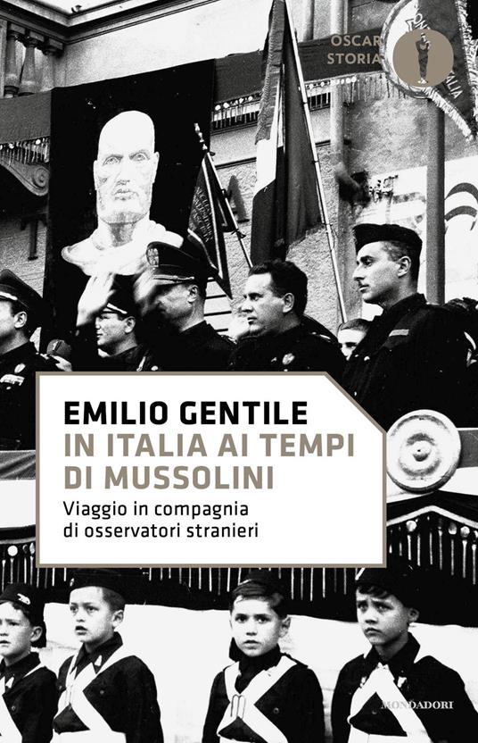 In Italia ai tempi di Mussolini. Viaggio in compagnia di osservatori  stranieri - Gentile, Emilio - Ebook - EPUB2 con Adobe DRM