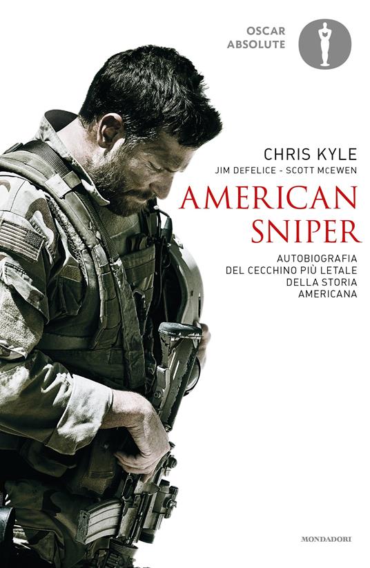 American sniper. Autobiografia del cecchino più letale della storia americana - Jim De Felice,Chris Kyle,Scott McEwen,Sara Crimi - ebook