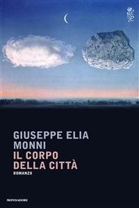 Il corpo della città - Giuseppe E. Monni - ebook