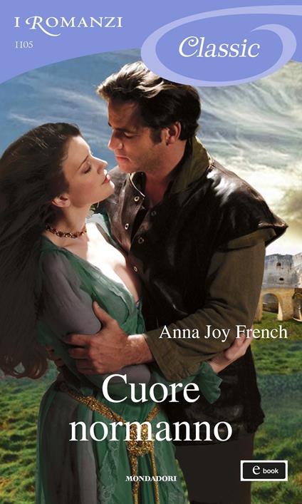 Cuore normanno - Anna Joy French - ebook