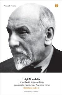 Maschere nude. Vol. 10 - Luigi Pirandello,Roberto Alonge - ebook