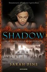 Shadow. La terra delle anime perse