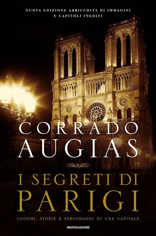 I segreti di Parigi. Luoghi, storie e personaggi di una capitale - Corrado Augias - ebook