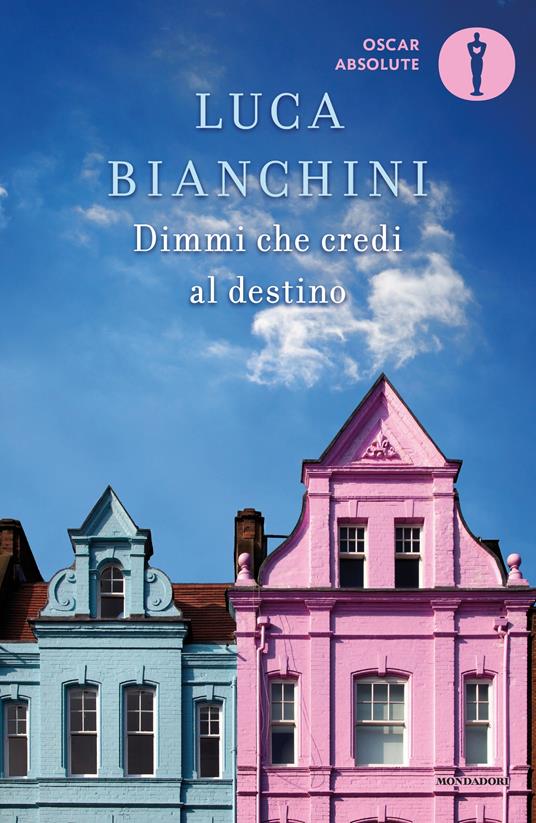 Dimmi che credi al destino - Luca Bianchini - ebook