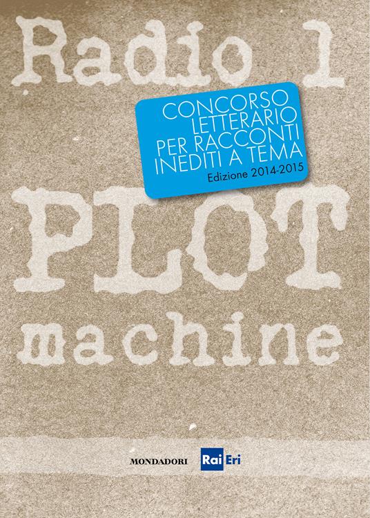 Radio1 Plot Machine - Micol AA.VV. - ebook