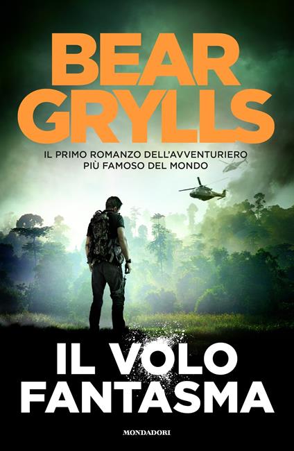 Il volo fantasma - Bear Grylls,A. Berardini - ebook