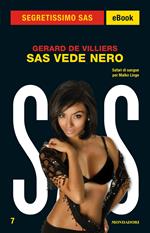 Sas vede nero