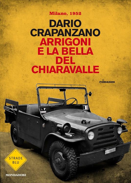 Arrigoni e la bella del Chiaravalle. Milano, 1952 - Dario Crapanzano - ebook