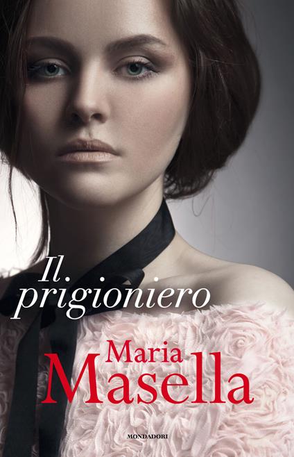 Il prigioniero - Maria Masella - ebook