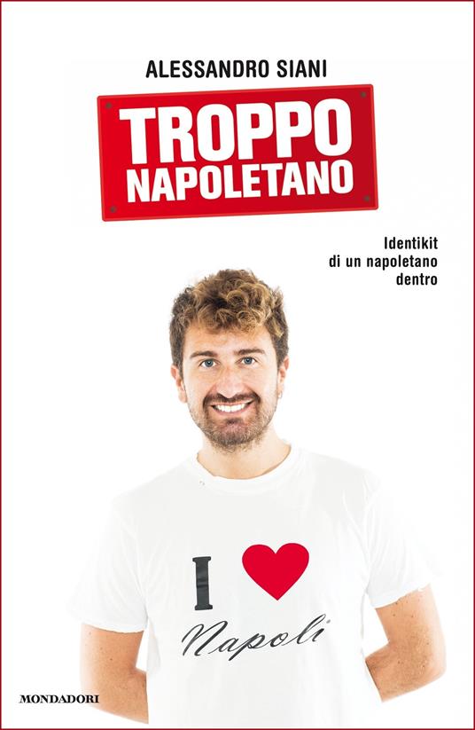 Troppo napoletano - Alessandro Siani - ebook