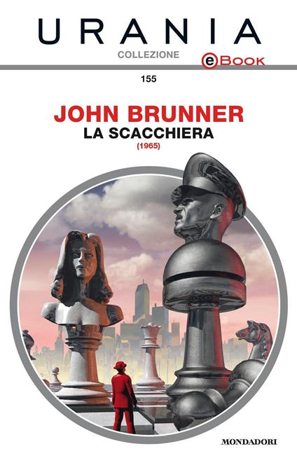 La scacchiera - John Brunner,Hilia Brinis - ebook