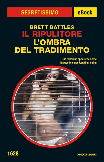 Il Ripulitore. L'ombra del tradimento - Brett Battles,Giuseppe Settanni - ebook