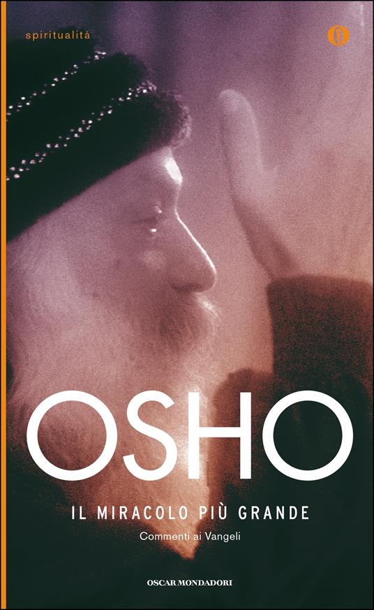 Il miracolo più grande. Commento ai Vangeli - Osho,Swami Anand Videha - ebook