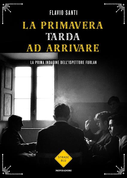 La primavera tarda ad arrivare - Flavio Santi - ebook