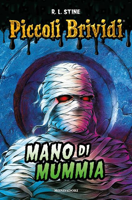 Mano di mummia. Piccoli brividi - Robert L. Stine,Chiara Belliti - ebook