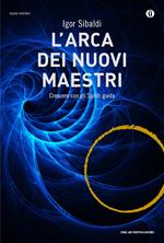 L' arca dei nuovi maestri. Crescere con gli spiriti guida