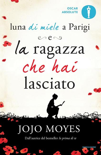 Luna di miele a Parigi-La ragazza che hai lasciato - Jojo Moyes,Maria Carla Dallavalle - ebook