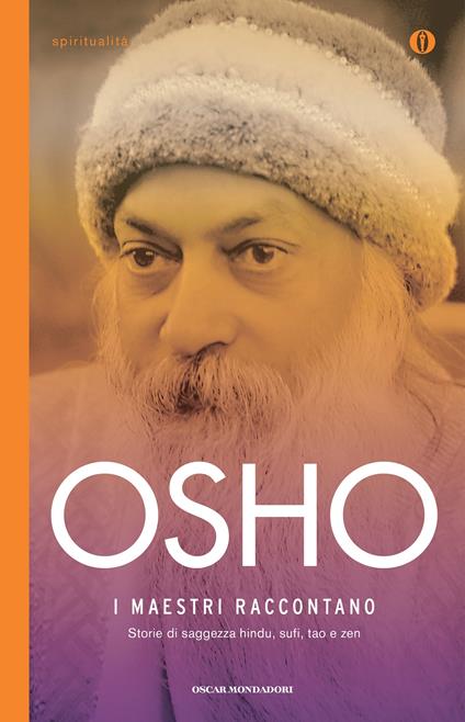 I maestri raccontano. Storie di saggezza hindu, sufi, tao e zen - Osho,Swami Anand Videha - ebook