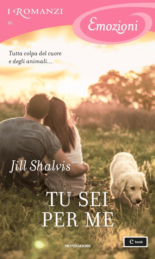 Tu sei per me - Jill Shalvis,Cecilia Scerbanenco - ebook