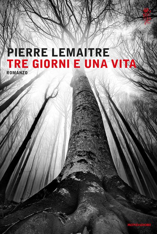 Tre giorni e una vita - Pierre Lemaitre,Stefania Ricciardi - ebook
