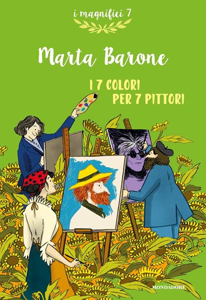 I 7 colori per 7 pittori - Marta Barone,Alice Beniero - ebook