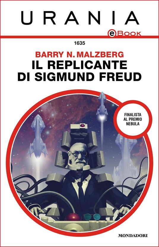 Il replicante di Sigmund Freud - Barry N. Malzberg,Flora Staglianò Della Rossa - ebook