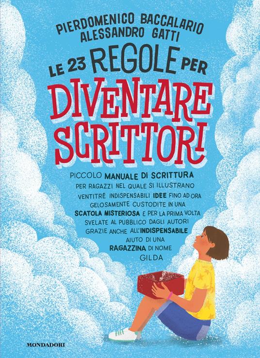 Le 23 regole per diventare scrittori - Pierdomenico Baccalario,Alessandro Gatti,Lucia Calfapietra,N. Giacomin - ebook