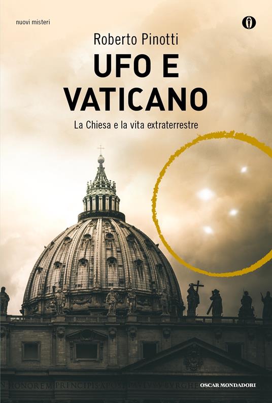 Ufo e Vaticano. La Chiesa e la vita extraterrestre - Roberto Pinotti - ebook