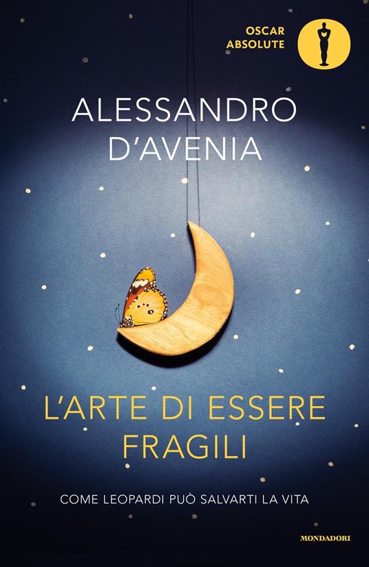 L' arte di essere fragili. Come Leopardi può salvarti la vita - D'Avenia,  Alessandro - Ebook - EPUB2 con Adobe DRM