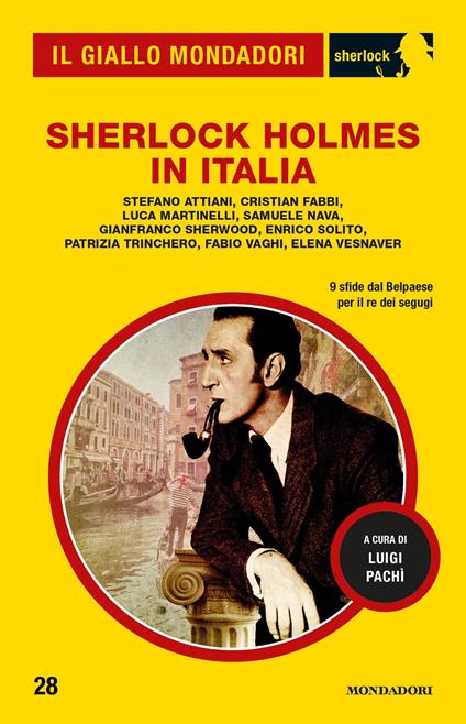 Sherlock Holmes in Italia - Stefano Attiani,Cristian Fabbi,Luca Martinelli,Samuele Nava - ebook