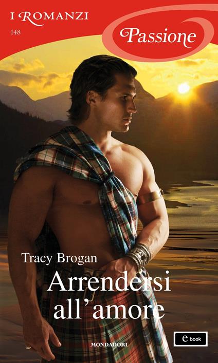 Arrendersi all'amore - Tracy Brogan,Piera Marin - ebook