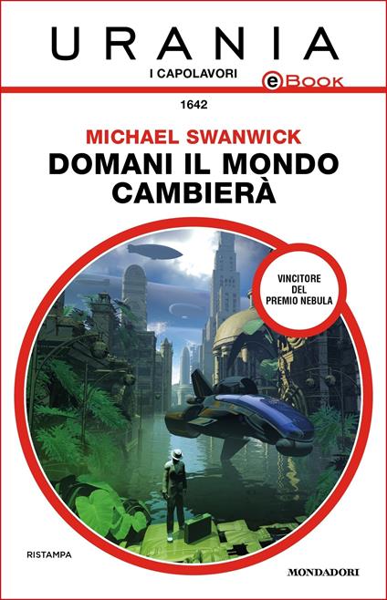 Domani il mondo cambierà - Michael Swanwick - ebook