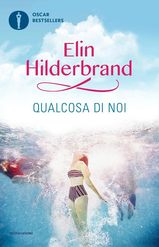 Qualcosa di noi - Elin Hilderbrand,Adriana Colombo,Paola Frezza - ebook