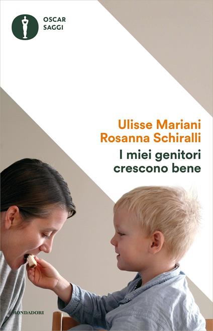 I miei genitori crescono bene - Ulisse Mariani,Rosanna Schiralli - ebook
