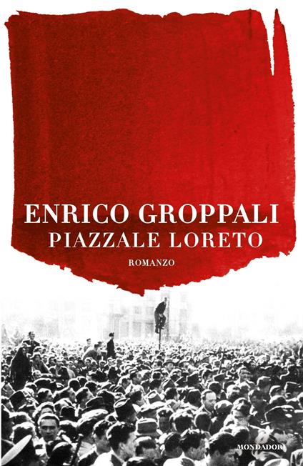 Piazzale Loreto - Enrico Groppali - ebook