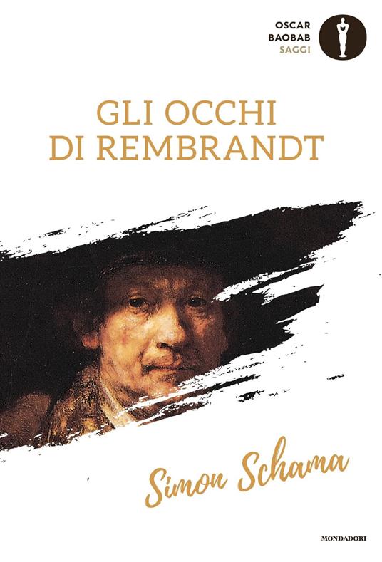 Gli occhi di Rembrandt - Simon Schama,Daniela Aragno,Paola Mazzarelli,Luca Vanni - ebook