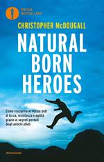 Natural born heroes