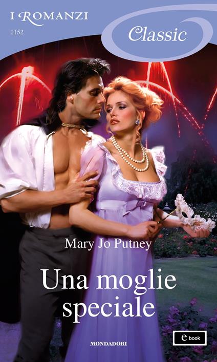 Una moglie speciale - Mary Jo Putney,Diana Fonticoli - ebook