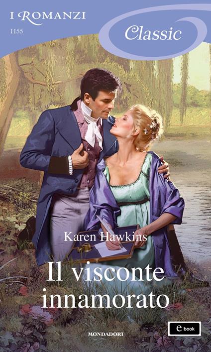 Il visconte innamorato - Karen Hawkins,Federico Cenci - ebook