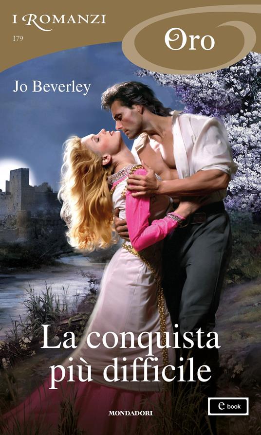 La conquista più difficile - Jo Beverley,Roberta Scarabelli - ebook