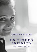 Un futuro infinito. Piccola autobiografia