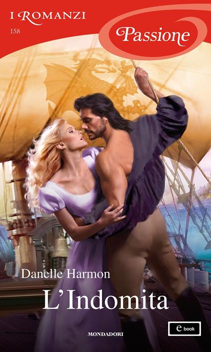 L' indomita - Danelle Harmon,Cristina Sibaldi - ebook